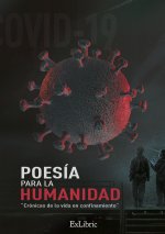 Poesía para la humanidad. Crónicas de la vida en confinamiento