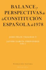 BALANCE Y PERSPECTIVAS DE LA CONSTITUCION ESPAÑOLA DE 1978