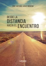 Desde la distancia hacia el encuentro