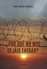 ¿Por qué no nos dejáis entrar?
