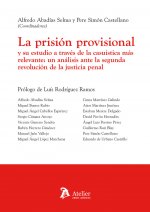 La prisión provisional y su estudio a través de la casuística más relevante: