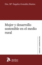 Mujer y desarrollo sostenible en el medio rural