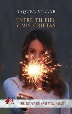 Entre tu piel y mis grietas
