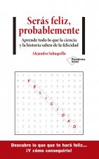 Serás feliz, probablemente