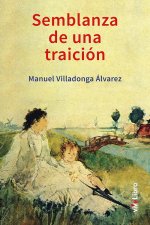 SEMBLANZA DE UNA TRAICION