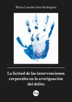La licitud de las intervenciones corporales en la averiguaciónádel delito
