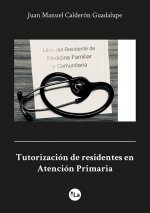 Tutorización de residentes en Atención Primaria