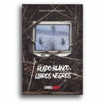 Ruido blanco, libros negros