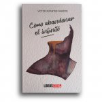 Cómo abandonar el infinito