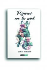 Pájaros en la piel