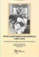 Voces e Identidades Exocanónicas (1880-1920): Recuperando (auto) Narrativas Femeninas de los Márgene