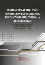 TENDENCIAS ACTUALES EN TRADUCCION ESPECIALIZADA, TRADUCCION