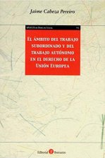 AMBITO DEL TRABAJO SUBORDINADO Y DEL TRABAJO AUTONOMO