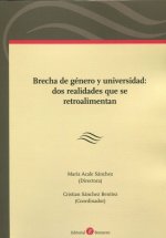 BRECHA DE GENERO Y UNIVERSIDAD: DOS REALIDADES QUE SE RETROALIMEN