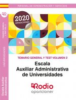 Temario General y Test. Volumen 2. Escala Auxiliar Administrativa de Universidades.