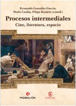 PROCESOS INTERMEDIALES: CINE, LITERATURA, ESPACIO