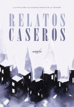 Relatos caseros