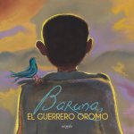 Baruna, el guerrero oromo