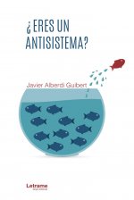 ¿Eres un antisistema?