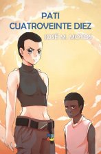 Pati Cuatroveinte Diez
