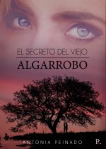 El secreto del viejo algarrobo