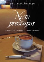No te preocupes