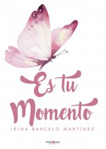 Es tu momento