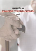 REHABILITACION Y FISIOTERAPIA EN GERIATRIA-4ºEDICION