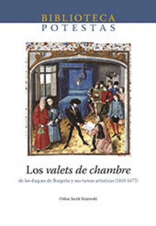 LOS VALETS DE CHAMBRE DE LOS DUQUES DE BO