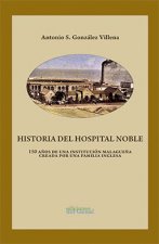HISTORIA DEL HOSPITAL NOBLE 150 AÑOS DE U