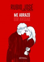 ME ABRAZO SIN AVISAR
