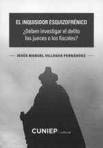 INQUISIDOR ESQUIZOFRENICO.