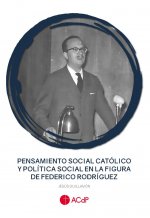PENSAMIENTO SOCIAL CATOLICO Y POLITICA SOCIAL EN LA FIGURA D
