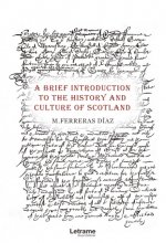A Brief Introduction to The History and Culture of Scotland