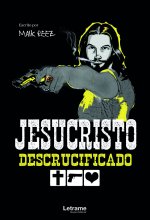 Jesucristo descrucificado
