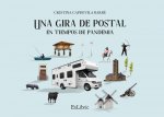 UNA GIRA DE POSTAL EN TIEMPOS DE PANDEMIA