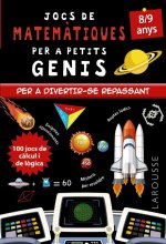 JOCS DE MATEMATIQUES PER A PETITS GENIS 8-9 ANYS