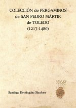 COLECCION DE PERGAMINOS DE SAN PEDRO MARTIR DE TOLEDO (1217-