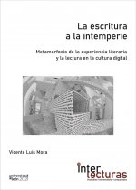 La escritura a la intemperie. Metamorfosis de la experiencia literaria y la lectura en la cultura di