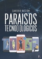 Paraísos tecno(i)lógicos