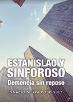 Estanislao y sinforoso. Demencia sin reposo