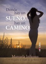 Donde hay un sueño, hay un camino