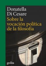SOBRE LA VOCACION POLITICA DE LA FILOSOFIA