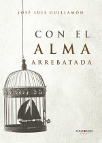 Con el alma arrebatada
