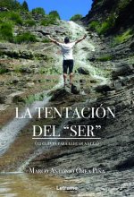 La tentación del ¿ser¿ (12 claves para llegar a ella)