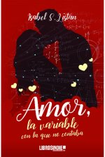 Amor, la variable con la que no contaba