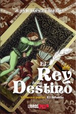 El rey de mi destino