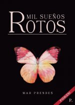 Mil sueños rotos