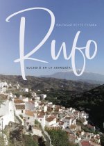 Rufo, sucedió en la Axarquía