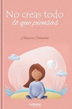 No creas todo lo que piensas